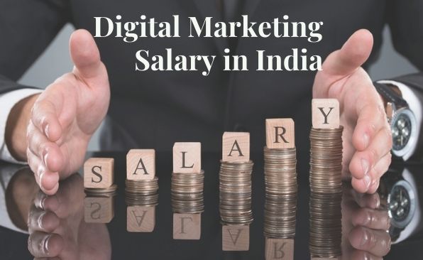 Digital Marketing Salary in India 2021 – Average to Highest